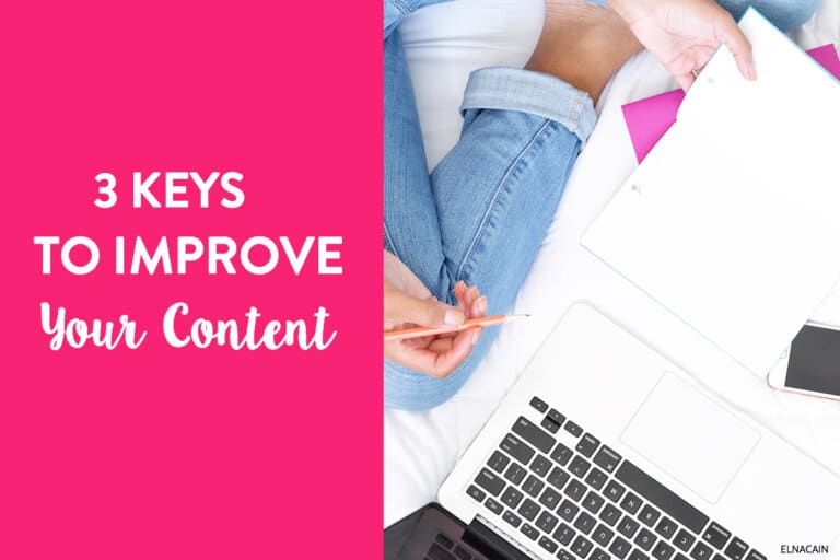 3 Key Ways on How to Improve Content