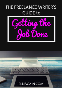 The Freelance Writer's Guide to Getting the Job Done