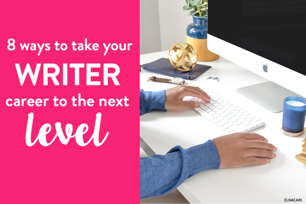 8 Ways to Take Your Content Writing Business to the Next Level