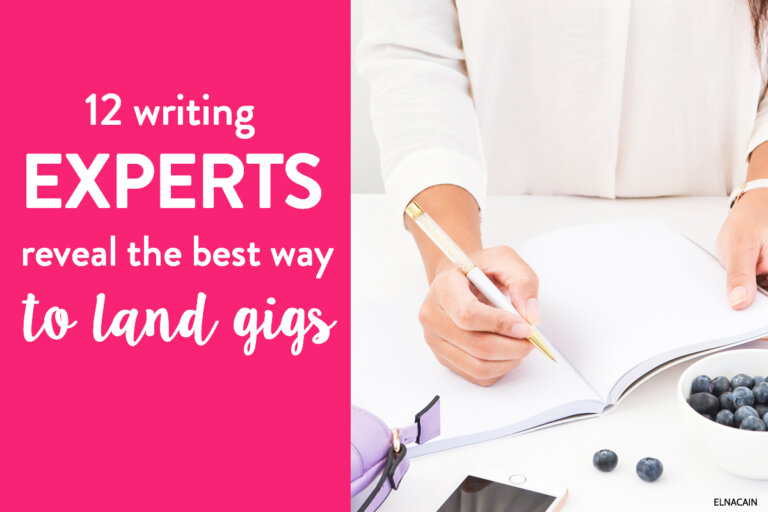 12 Freelance Writing Experts Reveal Their Best Way to Land Gigs