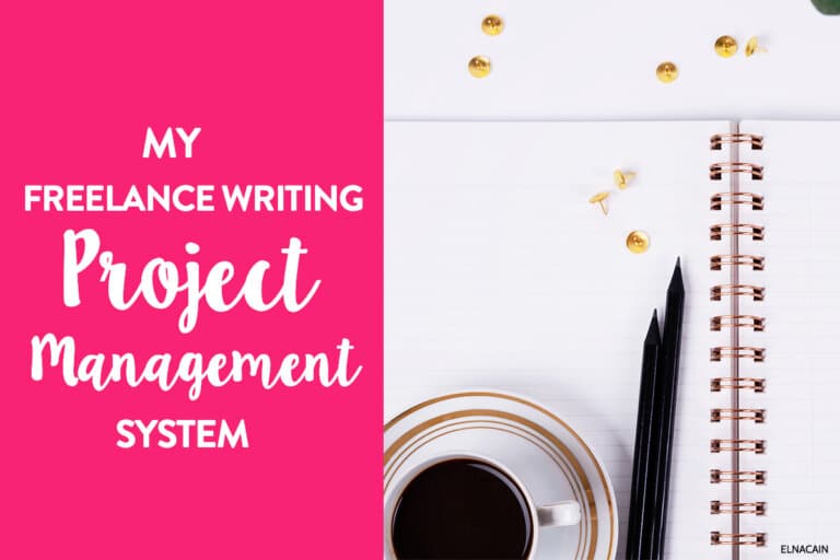 My Freelancing Project Management System (To Manage My Freelance Writing)