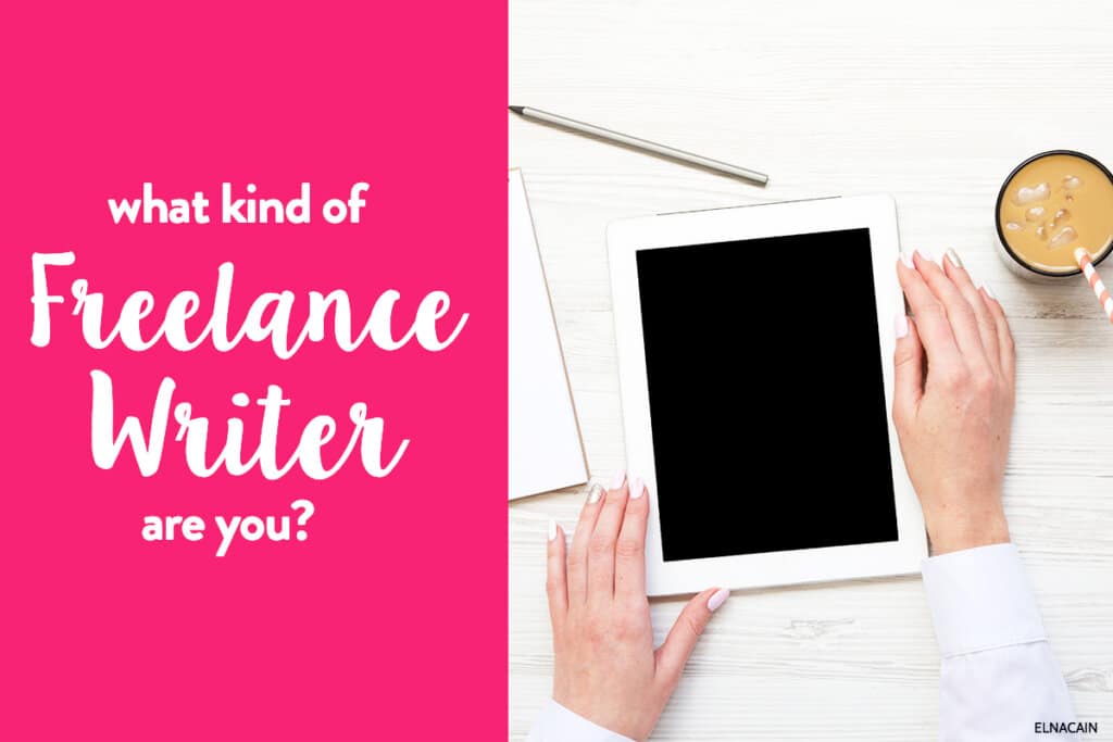 What Kind of Freelance Writer Are You?