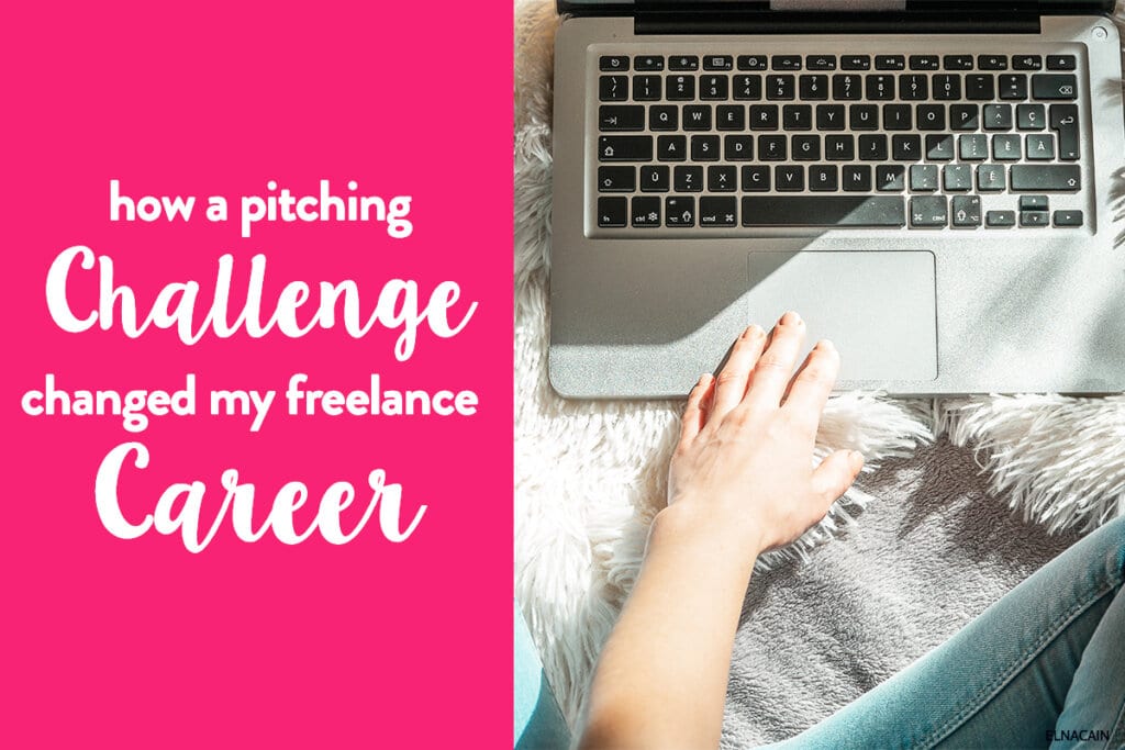How a Pitching Challenge Changed My Freelance Writing Career