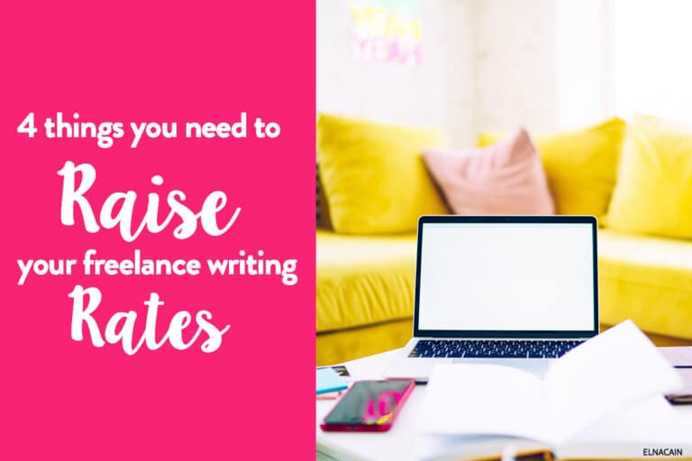 4 Things You Need to Raise Your Freelance Writing Rate