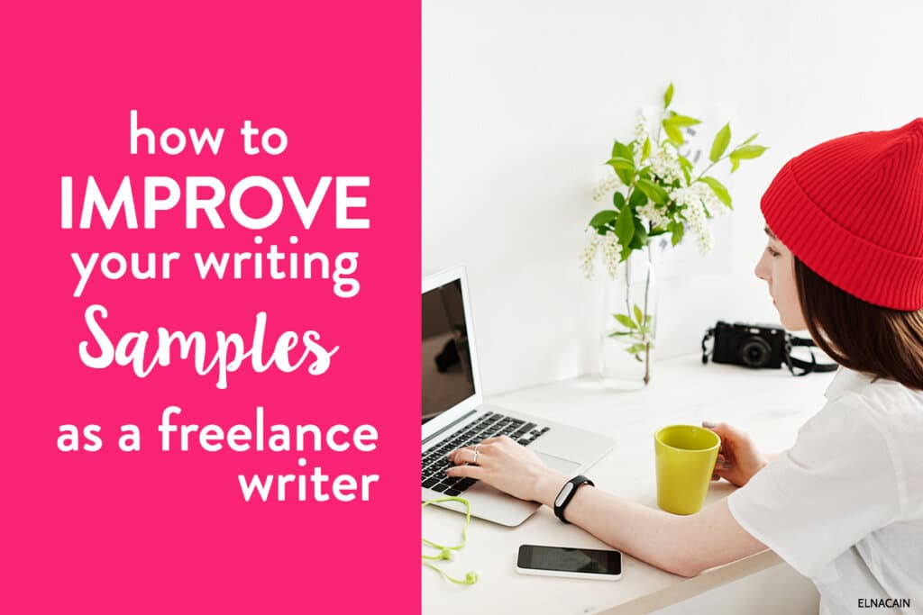 How to Improve Your Samples as a New Freelance Writer