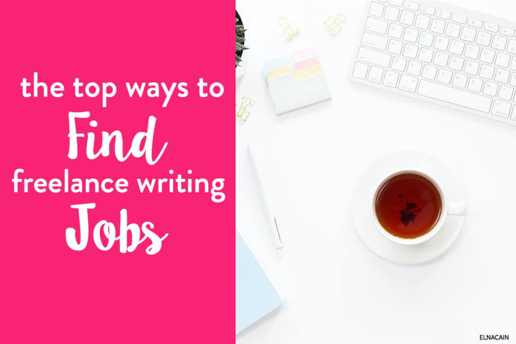 The Top Ways for Finding Freelance Writing Jobs Online (Video)