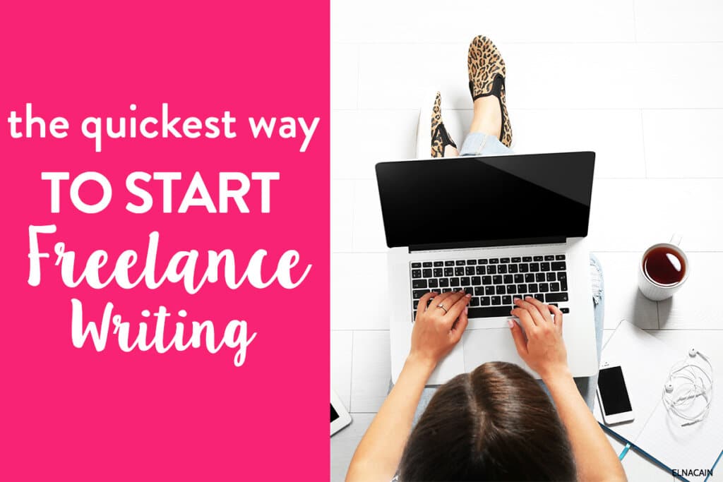 Get Paid to Write: The Quickest Way to Start Freelance Writing
