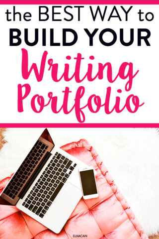 How To Create Your Writing Portfolio From Scratch - Elna Cain