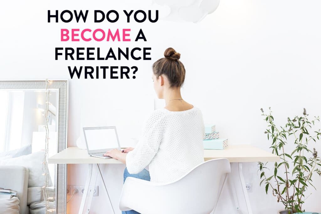 how-to-land-a-freelance-writing-job-in-2023-as-a-beginner-elna-cain