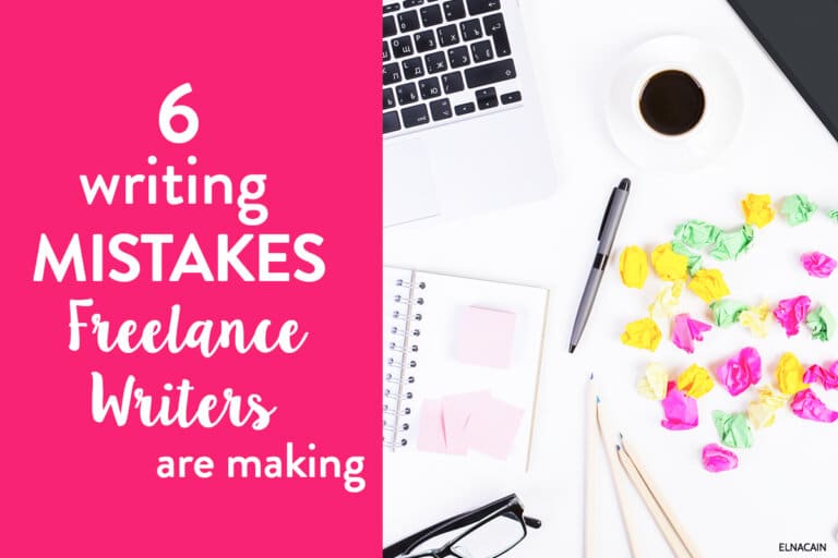 6 Writing Mistakes Freelance Writers Are Making