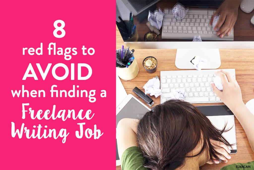 8 Red Flags to Avoid When Finding a Freelance Writing Job