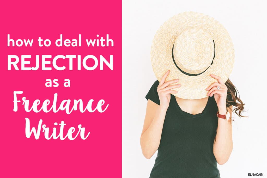 How to Deal with Rejection and Turn that Into a Freelance Writing Job