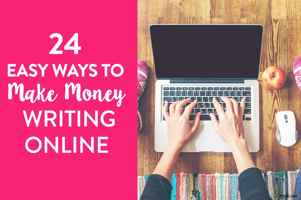 24 Easy Ways to Make Money Writing Online in 2021