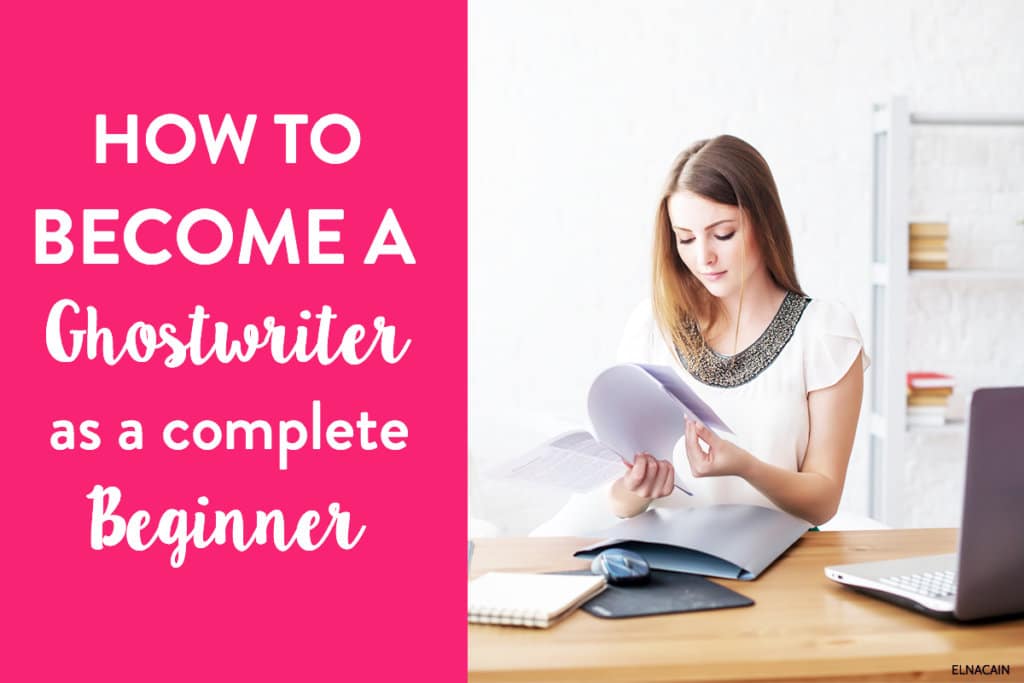 How to Become a Ghostwriter for Beginners (Ghostwriting Step-by-Step)