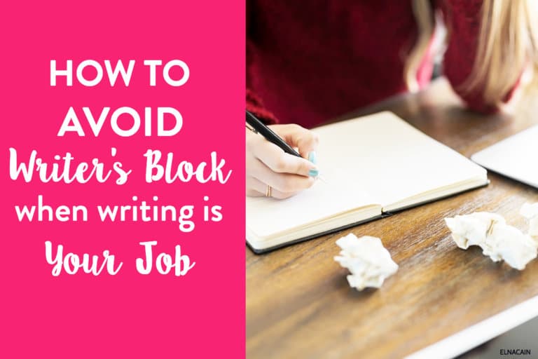 How to Avoid Writer’s Block (When Writing is Your Job)