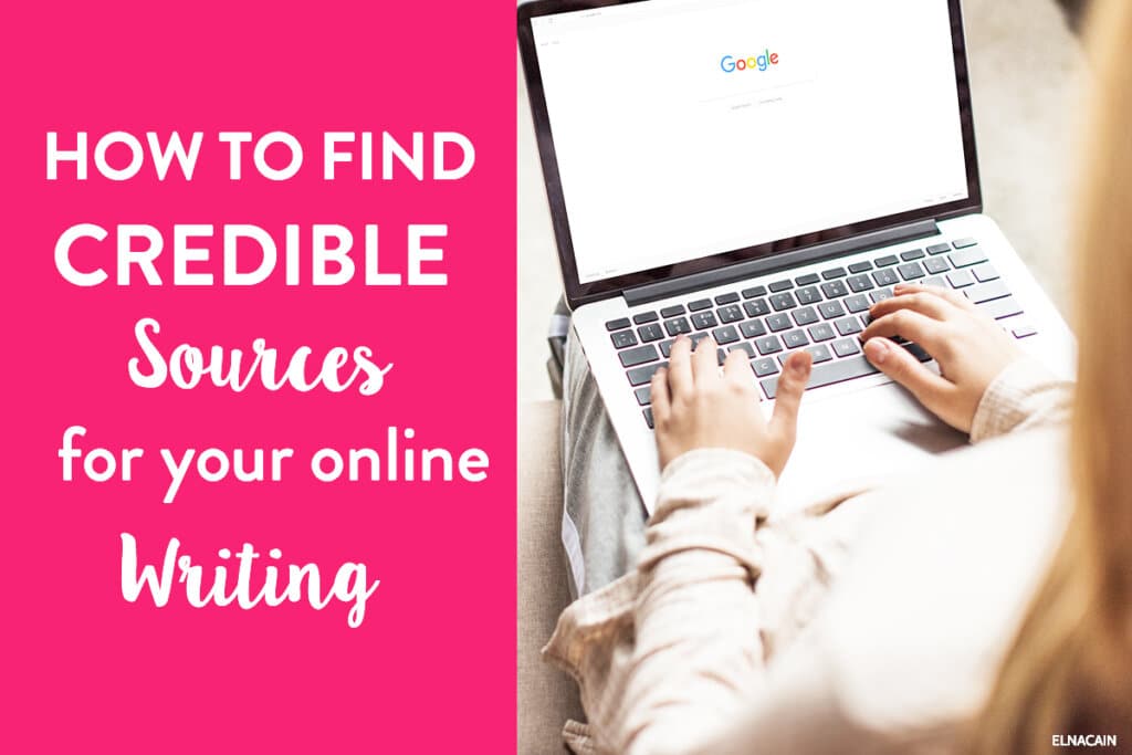 How to Easily Find Credible Sources for Research and for Freelance Writing Clients