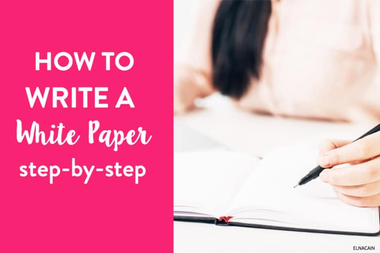 How to Write a White Paper – A Simple Step By Step Guide
