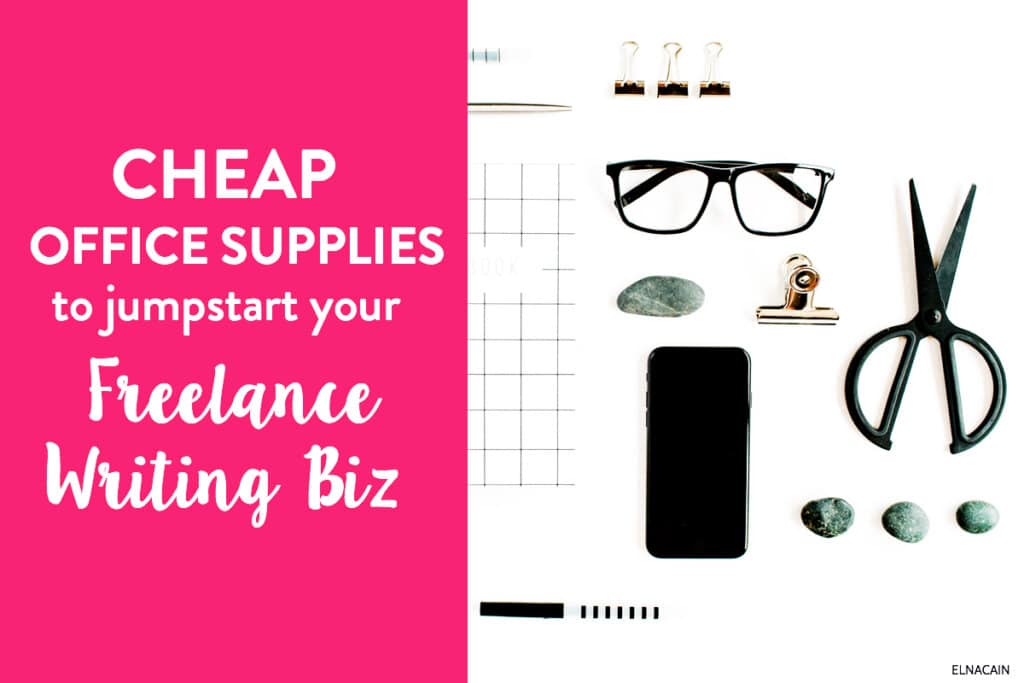 Cheap Office Supplies to Jumpstart Your Freelance Writing Business