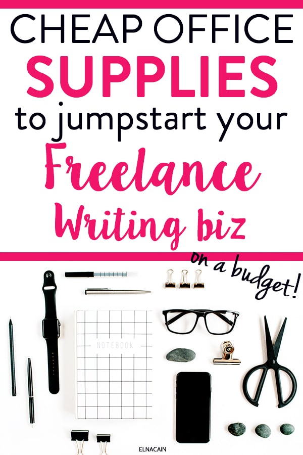 Cheap Office Supplies to Jumpstart Your Freelance Writing Business