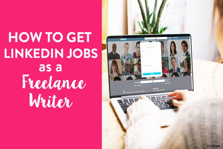 How to Use LinkedIn to Find a Job as A Freelance Writer