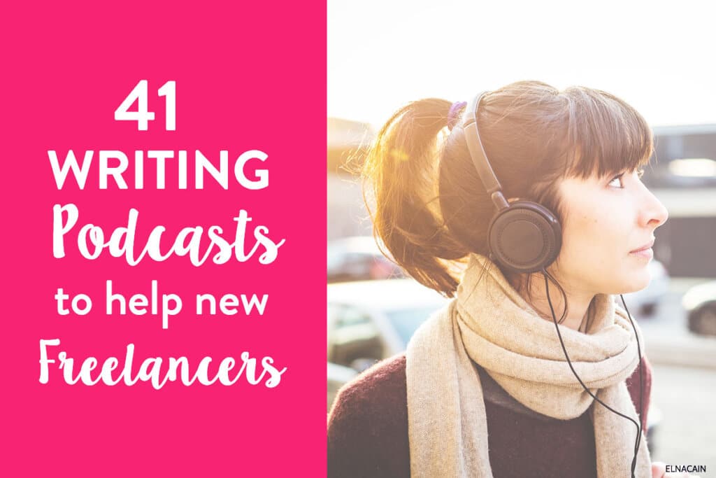 41 Writing Podcasts to Help Beginner Freelancers