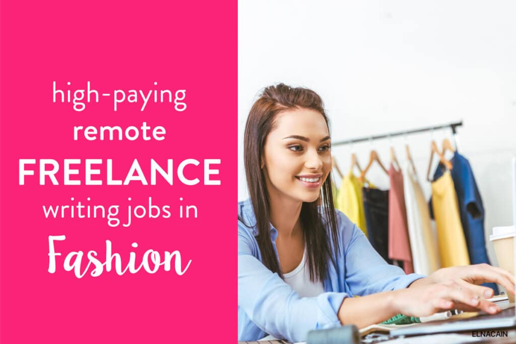 15 Remote Freelance Writing Jobs In Fashion