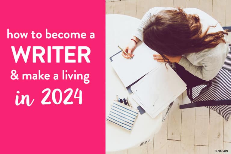How to Become a Writer And Make a Living in 2024 (Complete Steps)
