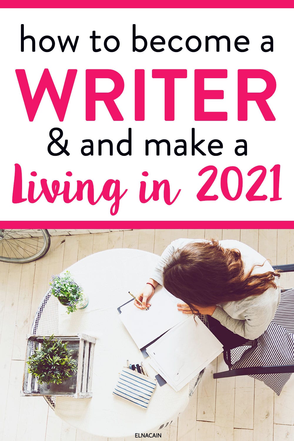 How to Become a Writer And Make a Living in 13 (Complete Guide