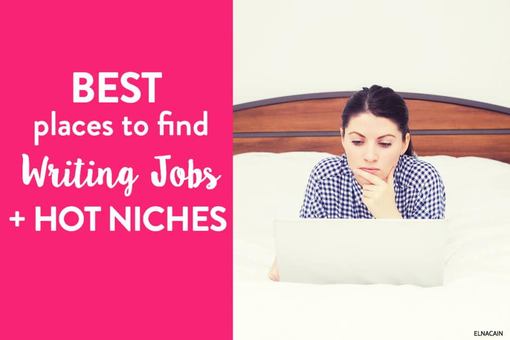 Best Places to Find Writing Jobs Online in 2024 (+ Niches that Need Freelance Writers Right Now)