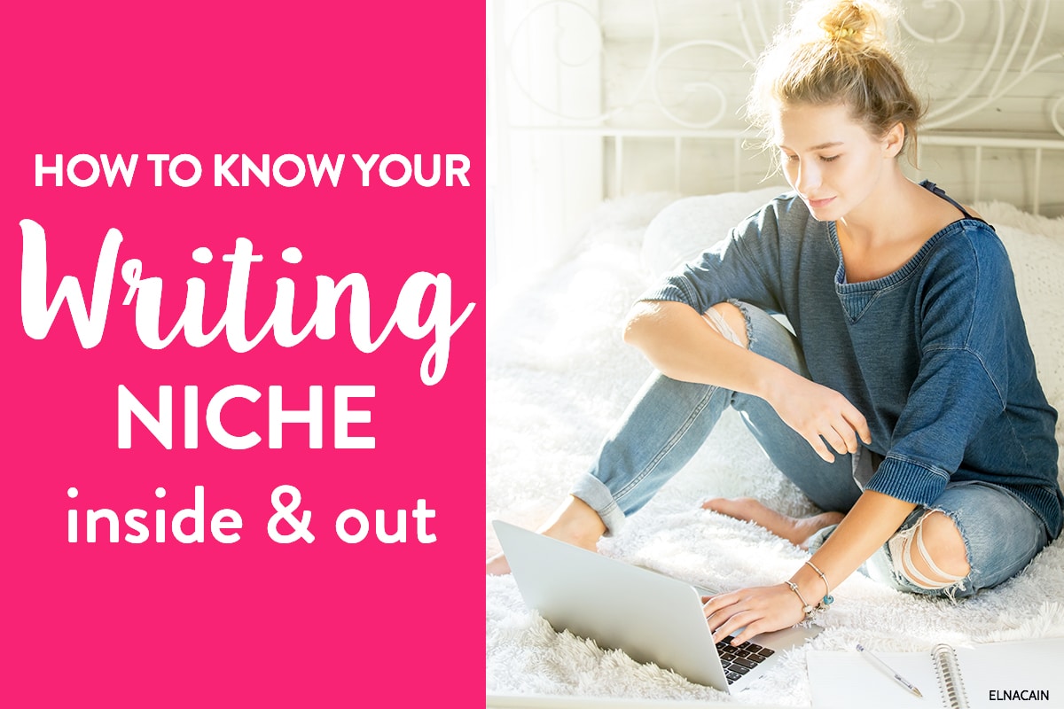 How to Know Your Writing Niche Inside and Out (When You Know Nothing