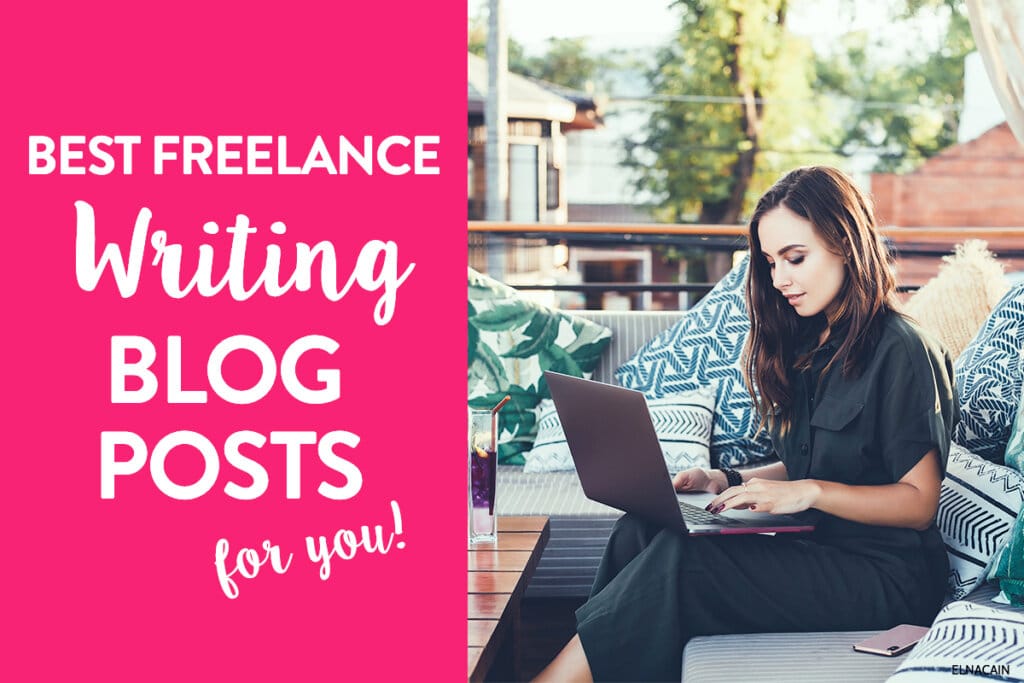 9 Best Freelance Writing Blog Posts to Help You Start RIGHT NOW (in 2022)!