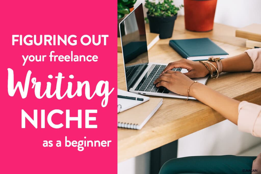 Figuring Out Your Freelance Writing Niche as a Beginner
