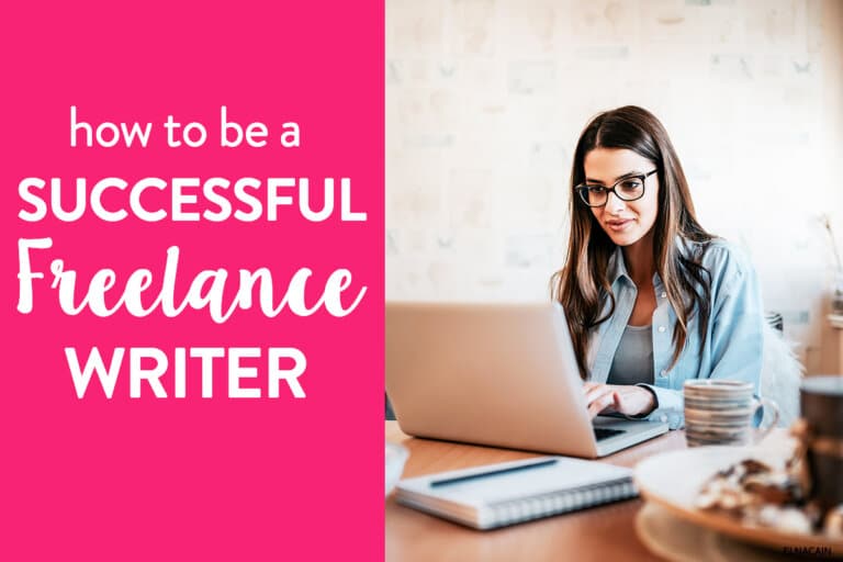 How to Be a Successful Freelance Writer (in 6 Easy Steps) + 15 Tips for Instant Success