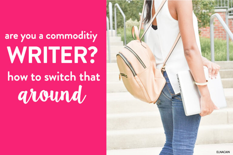 Are You a Commodity Freelance Writer? How to Switch That Around