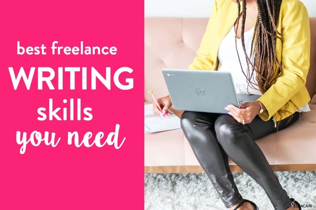 14 Freelance Writing Skills You Need to Succeed