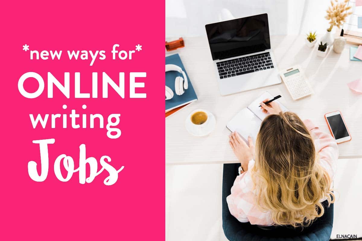 3 Brand New Ways to Find Online Writing Gigs in 2024 - Elna Cain