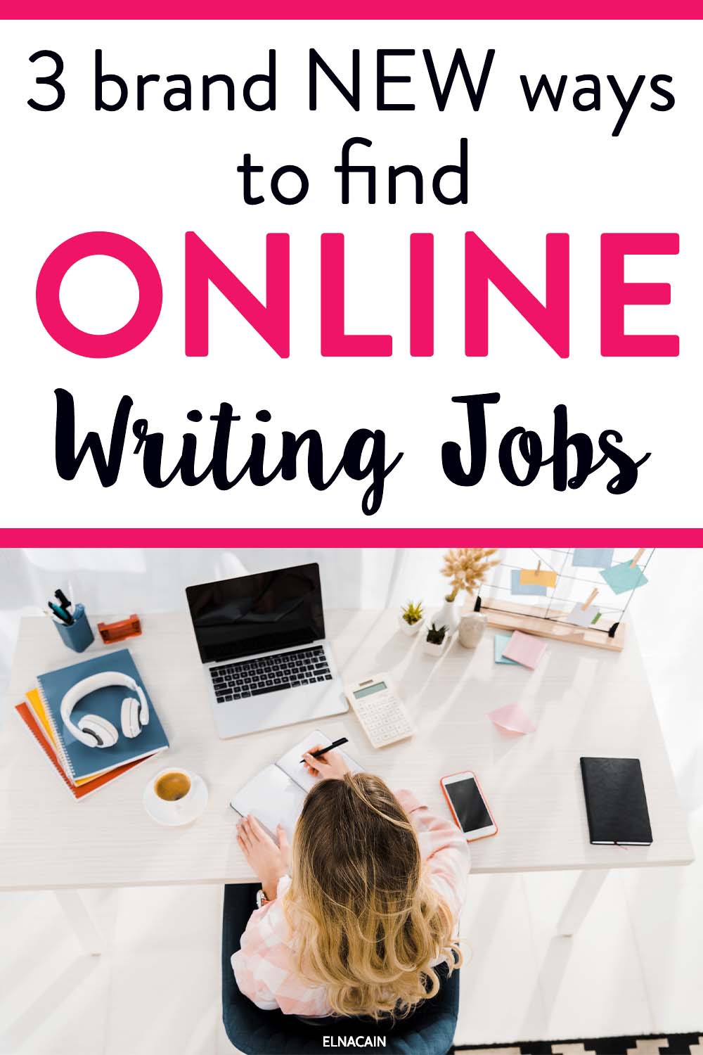 3 Brand New Ways to Find Online Writing Gigs in 2024 - Elna Cain