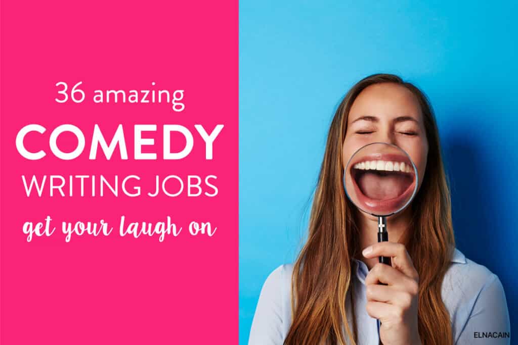 36 Comedy Writing Jobs to Get Your Laugh On