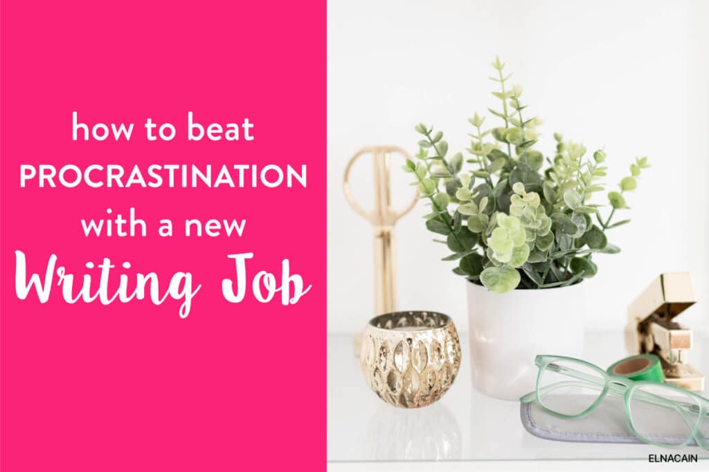 How to Beat Procrastination As a Writer (So You Don’t Fail)