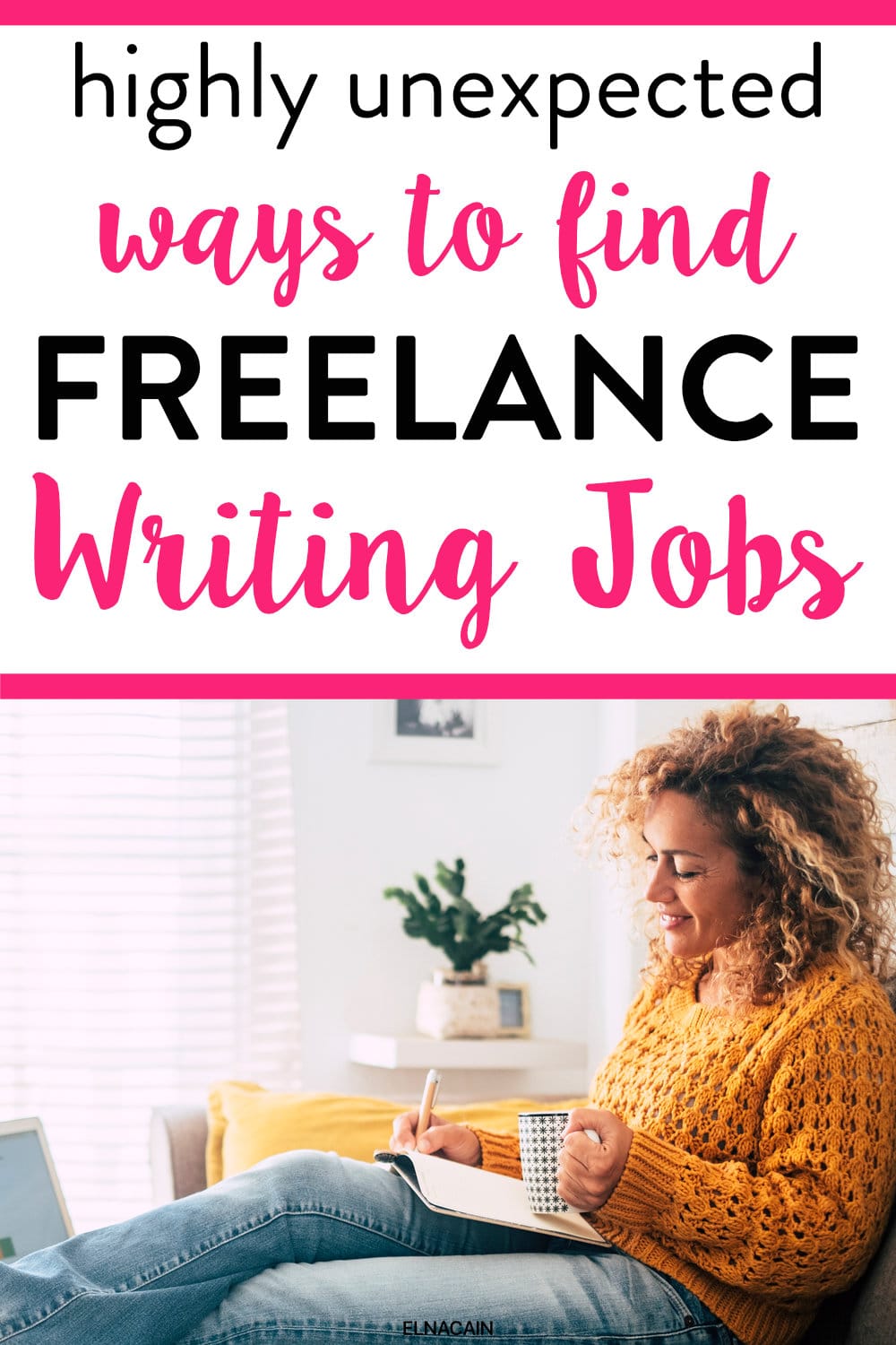 7 Unexpected Ways To Find Freelance Writing Jobs In 2024 Elna Cain   Uexpected Freelance Writing Job Pin 