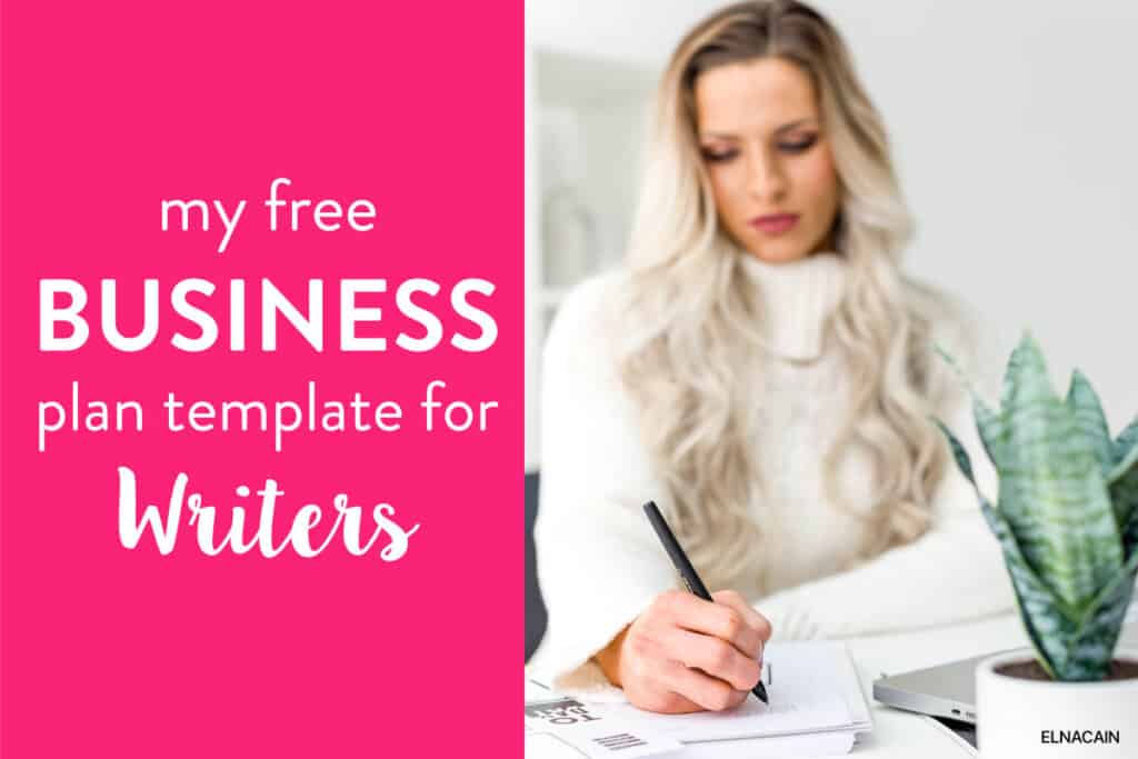 Steal My Freelance Writing Business Plan (FREE Template) – No Need to Write One!