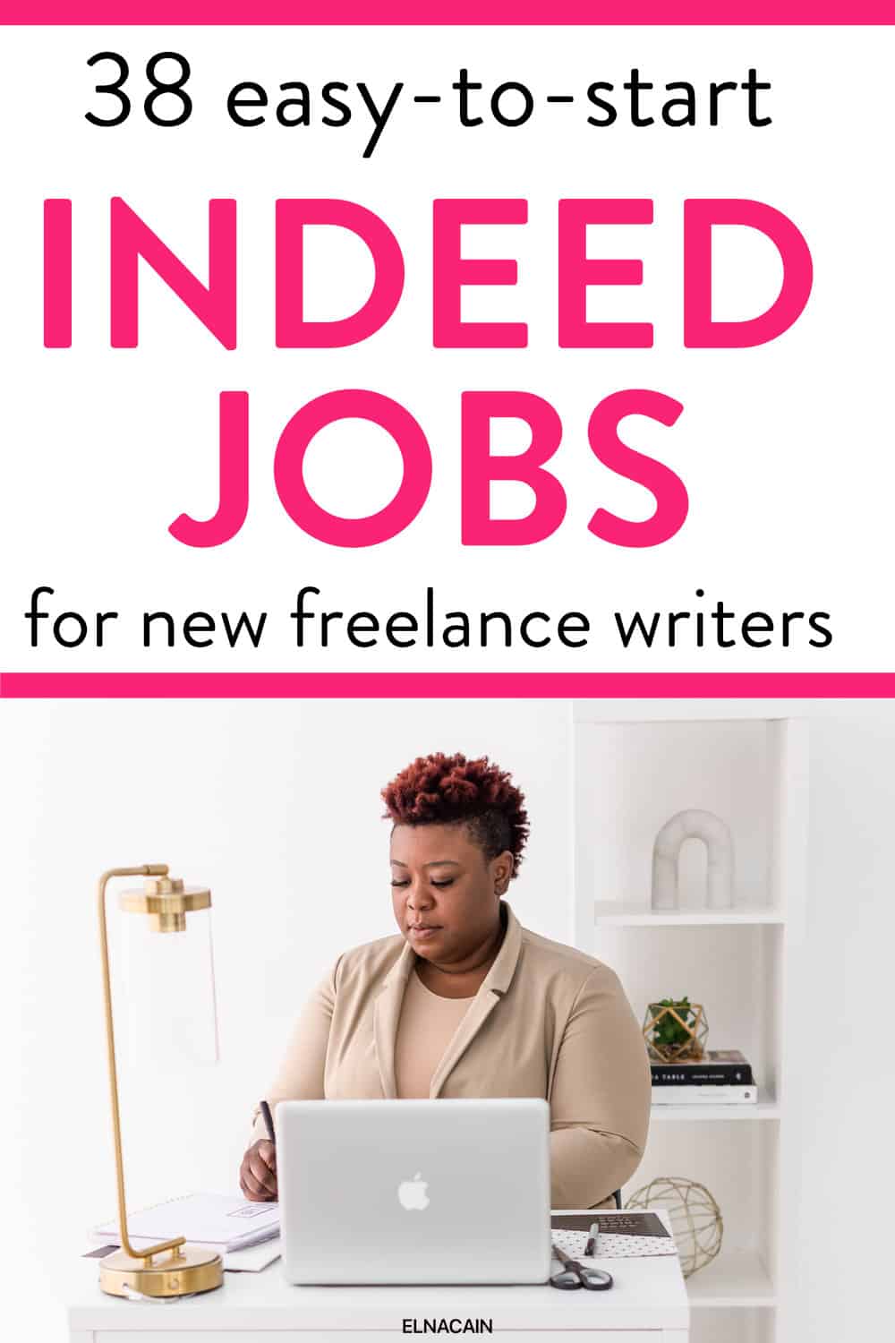 38 Indeed Jobs for New Freelance Writers (That are Easy to Start