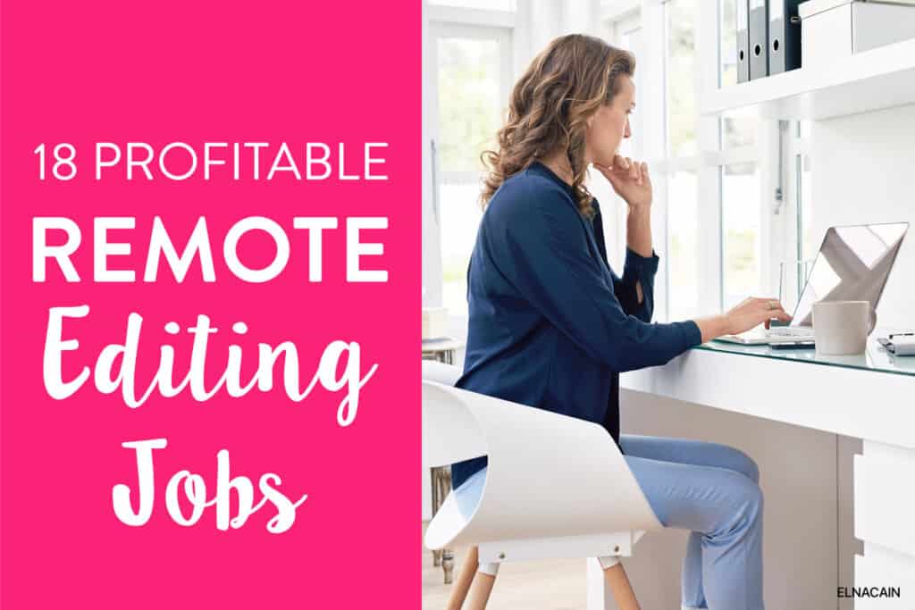 18 Must-Have Remote Editing Jobs That Make Money (in 2024)