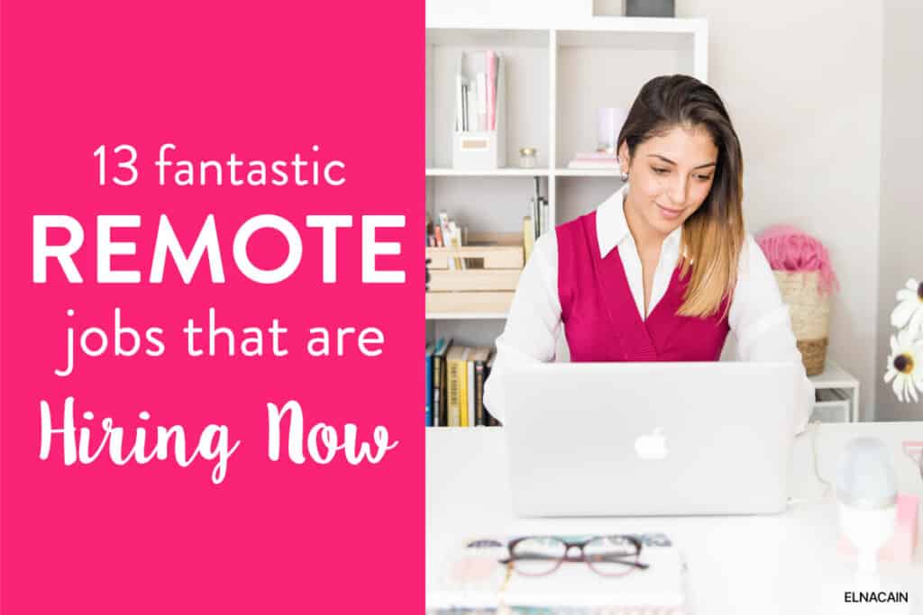 13 Fantastic Remote Jobs That Are Hiring & Pay Big Bucks