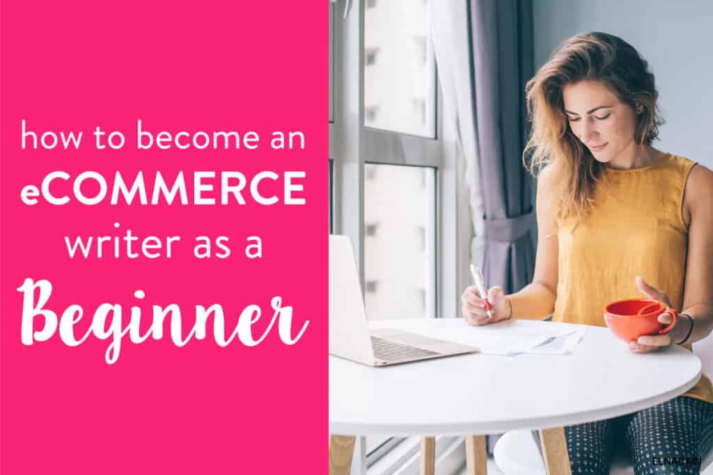 How to Start eCommerce Content Writing & Become an eCommerce Writer