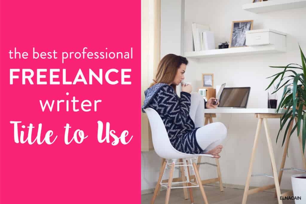 The Best Professional Freelance Writer Titles You Can Use