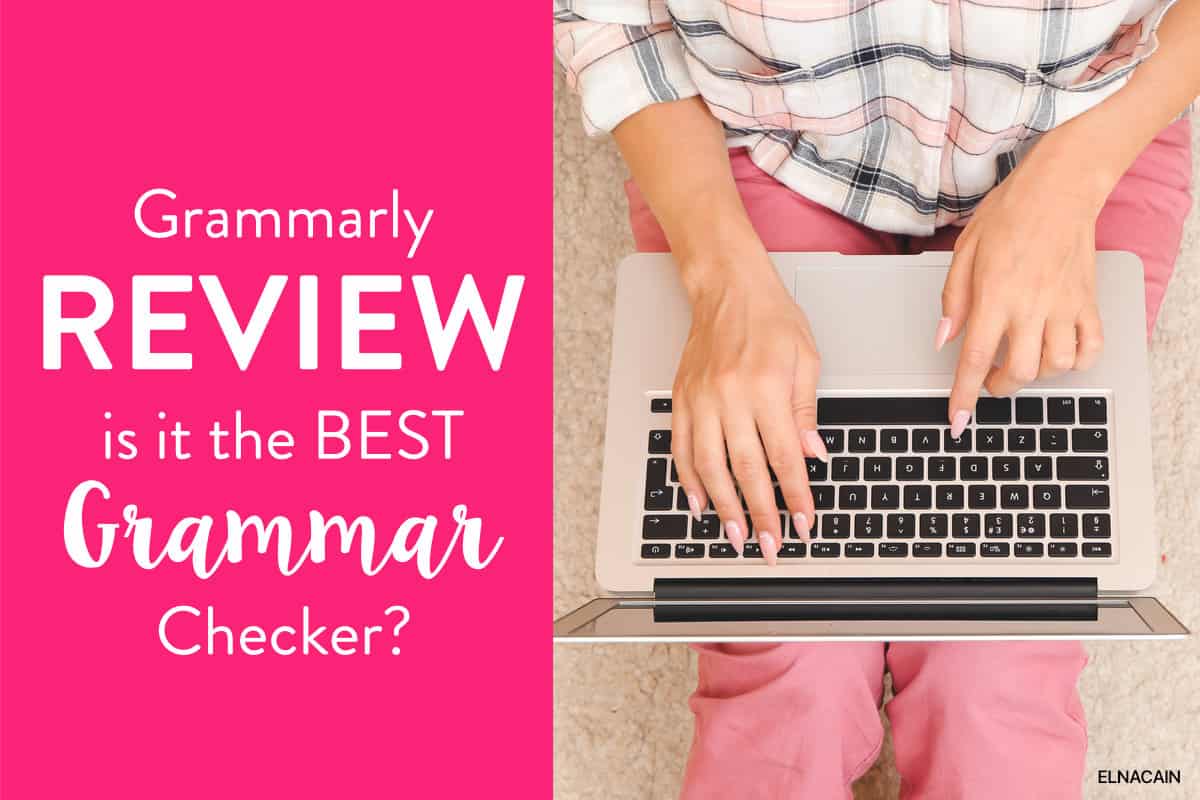 Grammarly Review 2023 Is It Better To Get Premium Best Grammar 