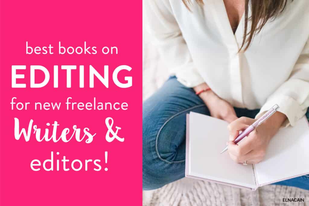 13 Editing Books for Beginner Freelance Writers