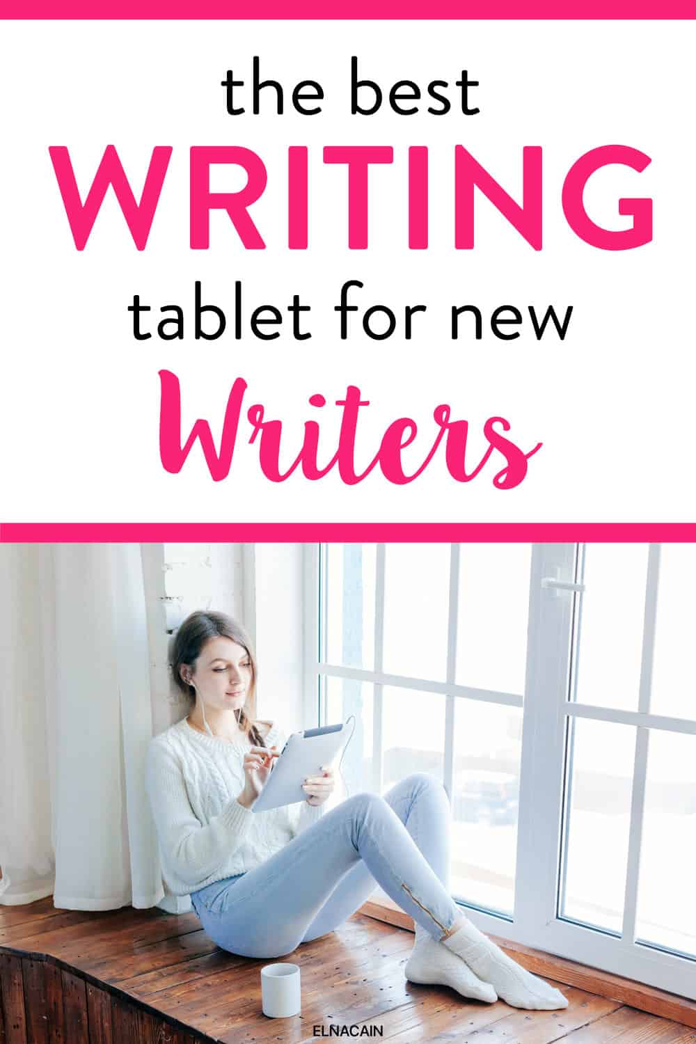 The Best Writing Tablet for 2023 Elna Cain