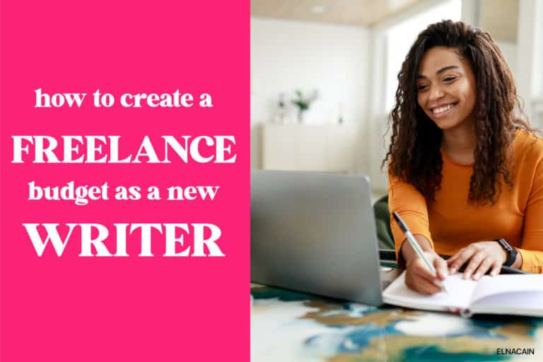 It’s Time to Create a Freelance Budget as a New Writer